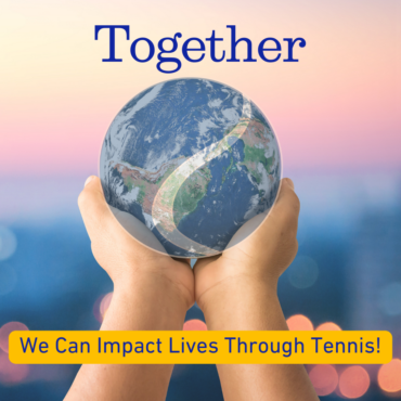 You Can Help Us Impact Lives Through Tennis